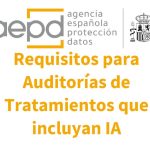 La AEPD publica una guía sobre requisitos en auditorías de tratamientos que incluyen Inteligencia Artificial